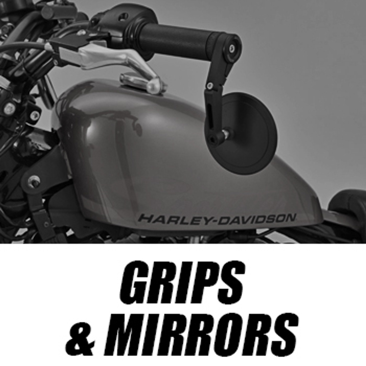 Grips & Mirrors